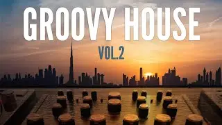 Groovy House Mix Vol.2 | The Best Funky House & Disco House Music