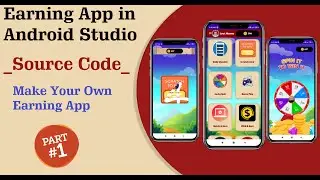How to Create Earning App in android Studio | Complete  Source Code | Part 1