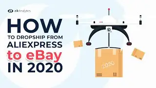 How to dropship from Aliexpress to eBay in 2020 | Aliexpress to eBay dropshipping Tutorial for 2020