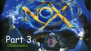 Nox: Whack Whack!! - PART 3