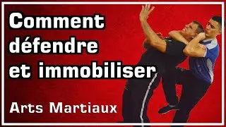 Comment se défendre d'un agresseur et comment l'immobiliser Cours D'autodéfense Kung Fu