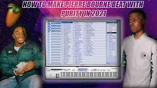 HOW TO MAKE FIRE PIERRE BOURNE TYPE BEAT IN 2021 WITH PURITY [FL Studio tutorial 2021] | Hugee Boy