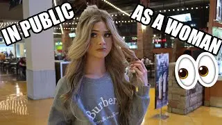 I WENT OUT IN PUBLIC DRESSED AS A GIRL