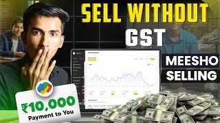 No GST? No Problem! How to Sell on Meesho and Get Your UIN Number