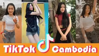 The Best Khmer TikTok || video tiktok dance Free Style New 2020 #11