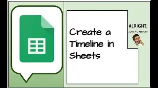 Google Sheets Timeline