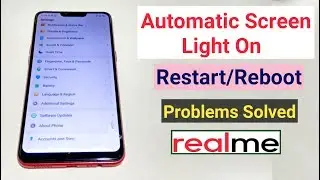 RealMe Automatic Screen Light On & Restart/Reboot Problems Solution (All RealMe Mobiles)