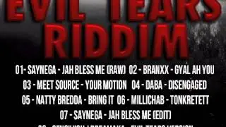 EVIL TEARS RIDDIM - SENS'HIGH J "DREAMAKA" - EVIL TEARS RIDDIM VERSION (SEPT 2012)