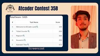 Atcoder Beginner Contest 358 | Contest Screencast & Solution | Armaan Dutt