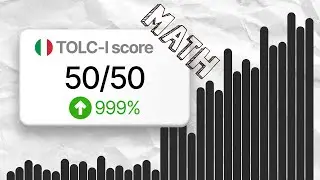 TOLC-I How to score 50/50? Mastering Math section