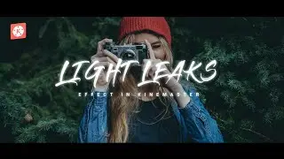 LIGHT LEAKS EFFECT || Kinemaster Tutorial