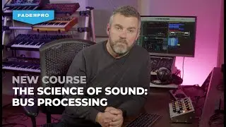 The Science of Sound: Bus Processing - Trailer
