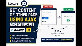 AJAX Tutorial in jQuery | Get Data from Another Page & Pass Values (Lecture 2)