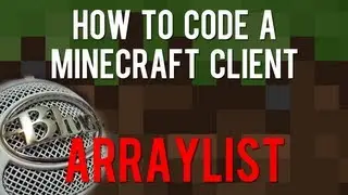 How to code a Minecraft Client - ArrayList