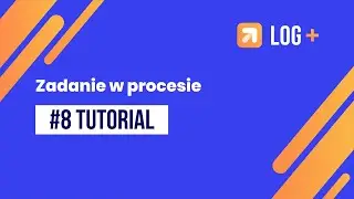 Zadanie w procesie w LOG Plus ServiceDesk