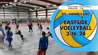 Eastside Volleyball Club - Koehler 13A vs Hawks VBC - Set 2 (3-16-2024)