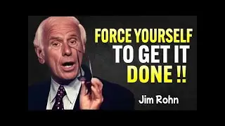 Force Yourself To Take Action   Jim Rohn Motivational Speech