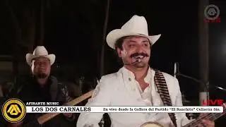 Los Dos Carnales - El Envidioso En Vivo