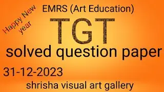 31 December 2023 EMRS (art education) TGT solved question paper// 31-12-2023