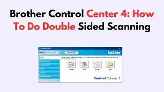 Brother Control Center 4: How To Do Double Sided Scanning