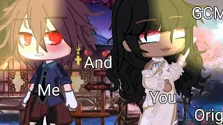 🥀You and me ||GCMM||Serie||Part 1/3 ||Original🥀🦋