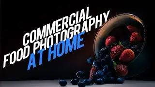 Food Photography Tutorial with One light | How To Style & Take Commercial Food Photography At Home?