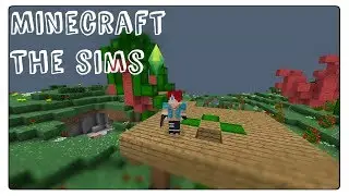 Minecraft the sims: Nova Serie!!!