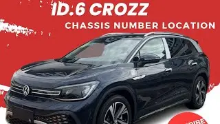 Volkswagon Id.6 crozz Chassis number location