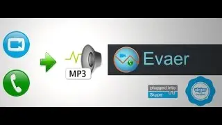Evaer - Audio Recording Plugin for Skype