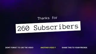 260 Subscribers!!!!!!! Woo Hoo