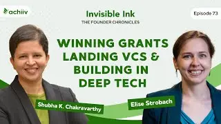 Winning Grants, Landing VCs & Building in Deep Tech w/ Elise Strobach Invisible Ink - Ep. 73