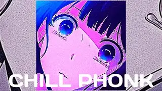 ATMOSPHERIC PHONK PLAYLIST / Chill Phonk Mix