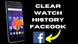 How To Delete Facebook Watch Video History 2024 | How To