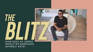 How Does Your Credit Impact You When buying A Home? | The Blitz