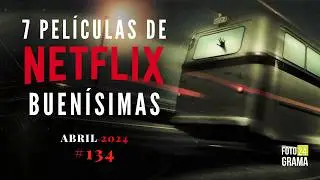 ¿No sabes qué ver? 7 Buenas Películas Atrapantes en NETFLIX | Fotograma 24 con David Arce