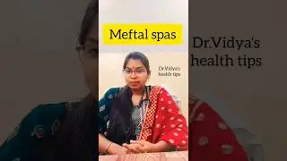 meftalspas tablet uses, dose,side effects in telugu #drvidyashealthtips #meftalspas #tabletmeftalspa