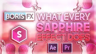 What Every Boris Sapphire Effect Does [After Effects]