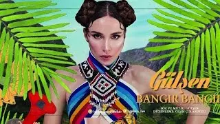 Gülşen   Bangır Bangır