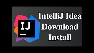 How to Install IntelliJ Idea on Windows Operating System