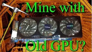Can You Mine With Your Old Graphics Cards???