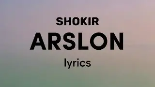 Shokir - Arslon (Lyrics)