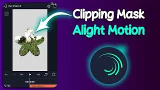 how to create clipping mask in Alight Motion - place an image inside a shape in Alight Motion