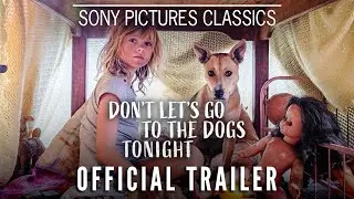 DON'T LET'S GO TO THE DOGS TONIGHT | Official Trailer (2025)