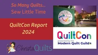 QuiltCon 2024 Show Report: Over 100 Modern Quilts!
