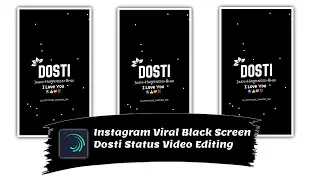 New Instagram 🌎 Viral Black Screen Dosti👬 Status Video Editing 2023