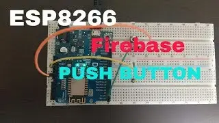 Enviando dados para o  firebase usando um push button ligado ao esp8266