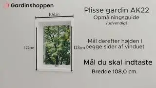 Plisse AK22 Udvendig opmålning