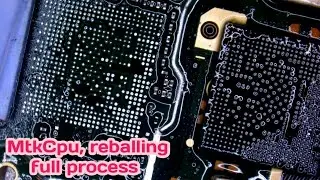 Mtk cpu reballing full process। cpu replacement ।