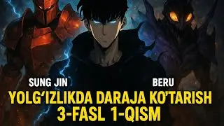 ANIME NOMI YOLG'IZLIKDA DARAJA KO'TARISH 3 FASL 1 QISM