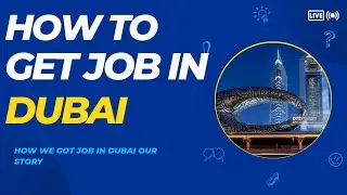 How to get Job in Dubai | How we got Job in Dubai | दुबई में जॉब कैसे ढूंढे? दुबई में जॉब कैसे मिली?